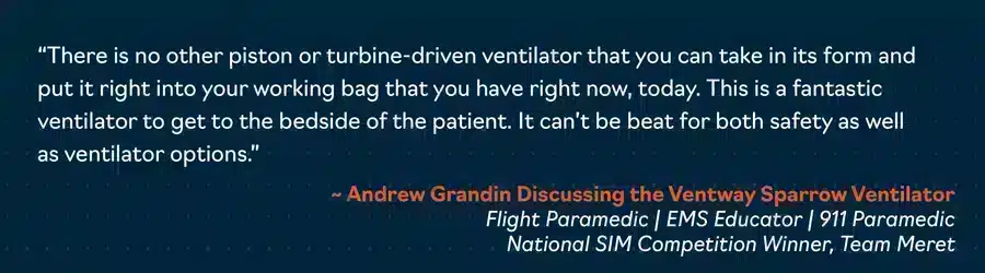 Andrew Grandin quote regarding the size of the Ventway Sparrow ventilator
