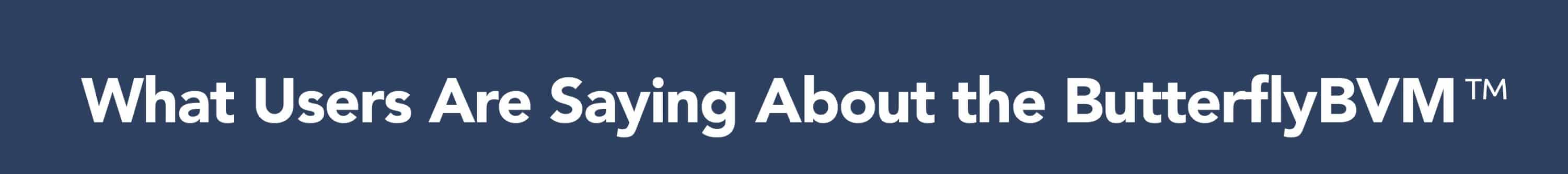 Compact Medical ButterflyBVM What Users Are Saying